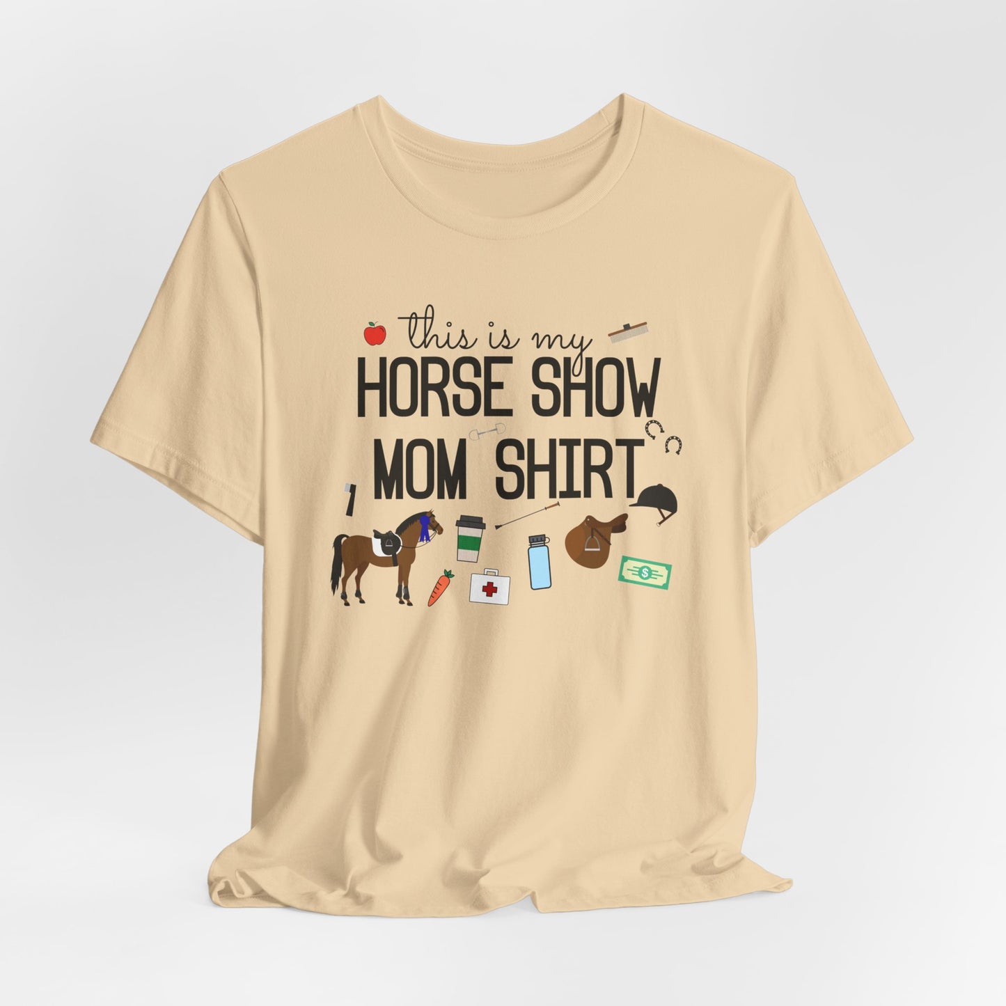 This is My Horse Show Mom Shirt