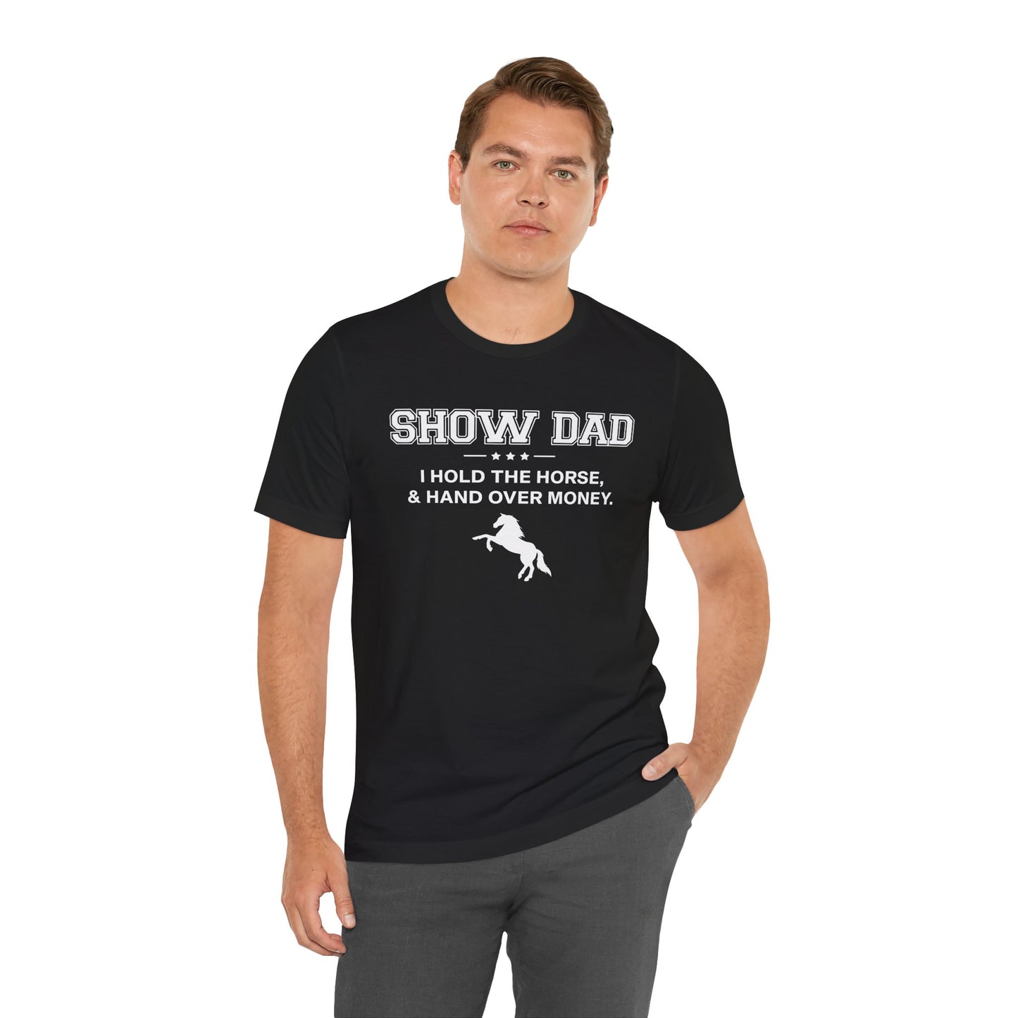 Horse Show Dad Hold Horse Hand Over Money Shirt