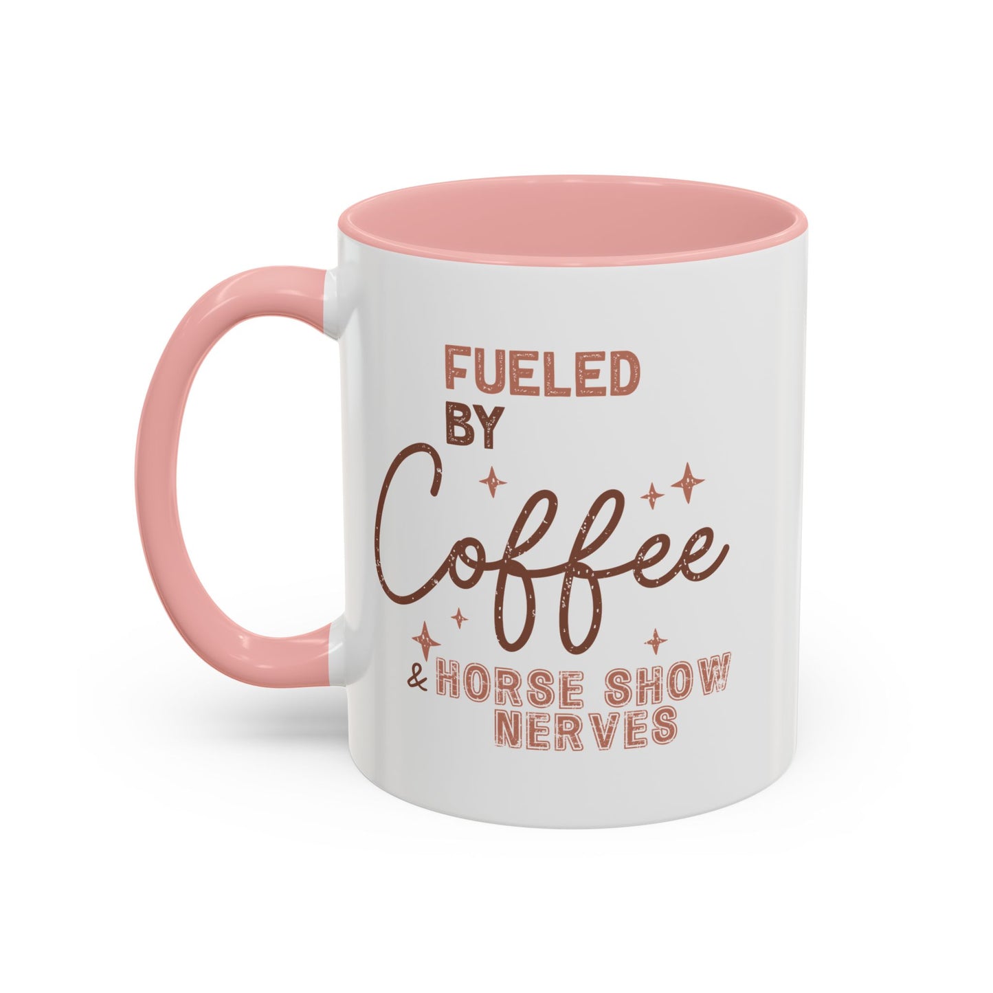 Fueled by Coffee and Horse Show Nerves Ceramic Mug