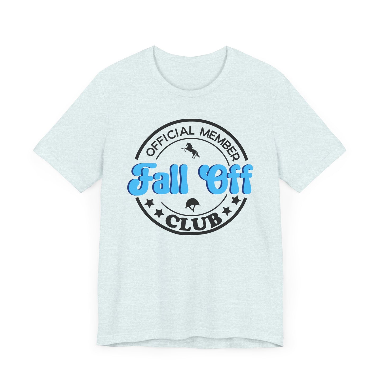 Fall Off Club Horseback Riding Shirt (Adult)