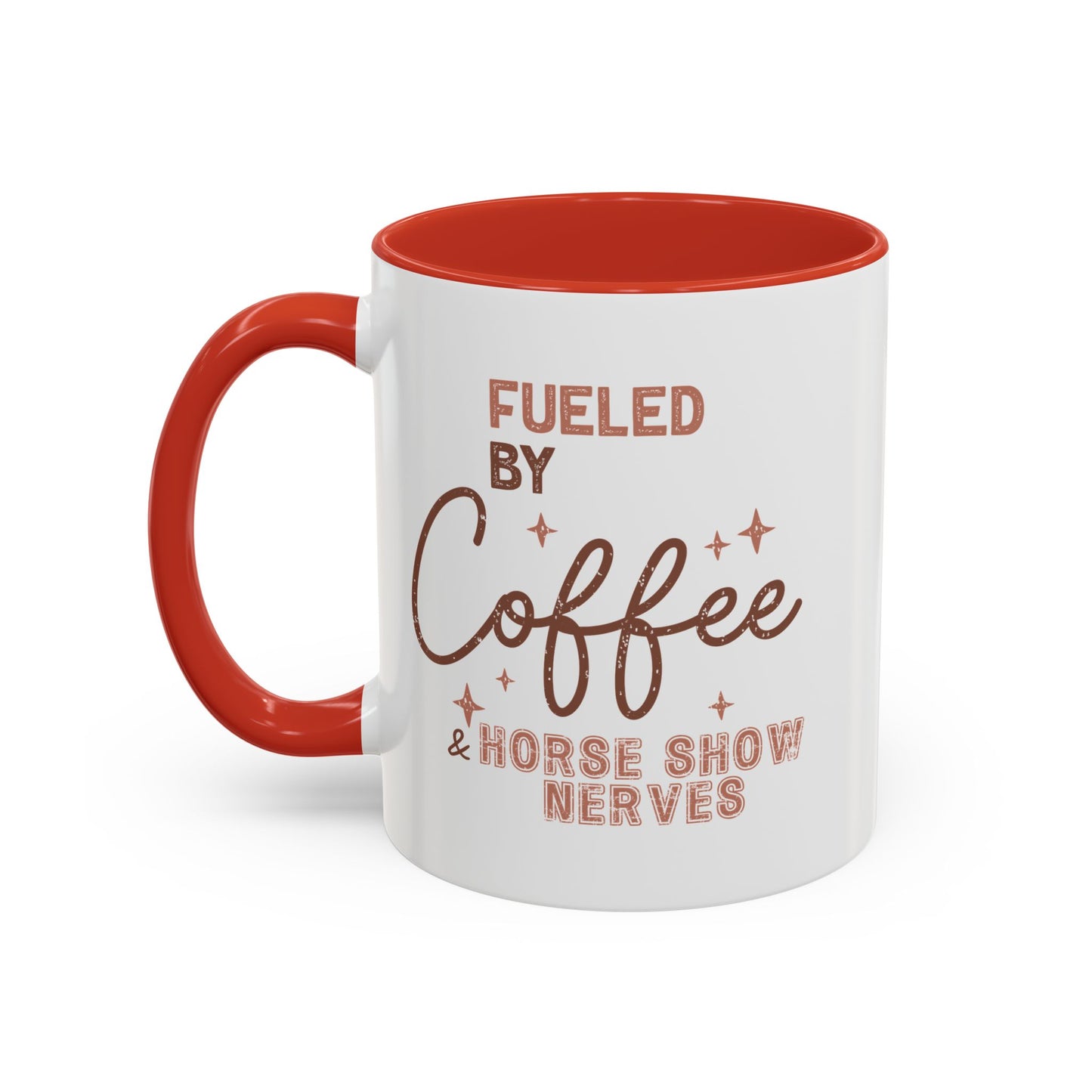 Fueled by Coffee and Horse Show Nerves Ceramic Mug