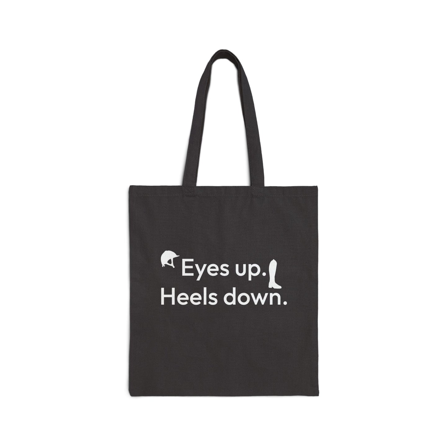 Eyes Up Heels Down Horseback Rider Cotton Canvas Tote Bag