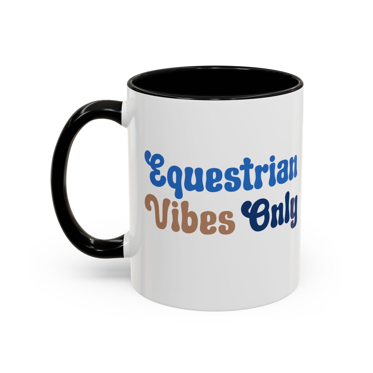 Equestrian Vibes Only Mug