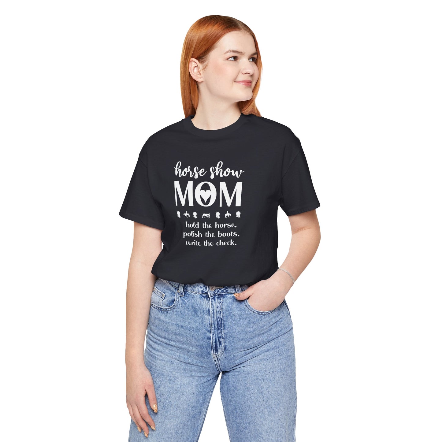 Horse Show Mom Shirt (Adult)