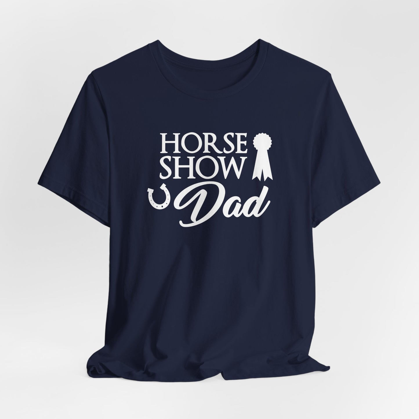 Horse Show Dad Shirt