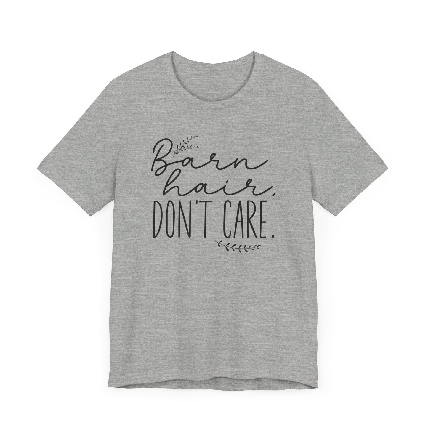 Barn Hair Don't Care Shirt (Adult)