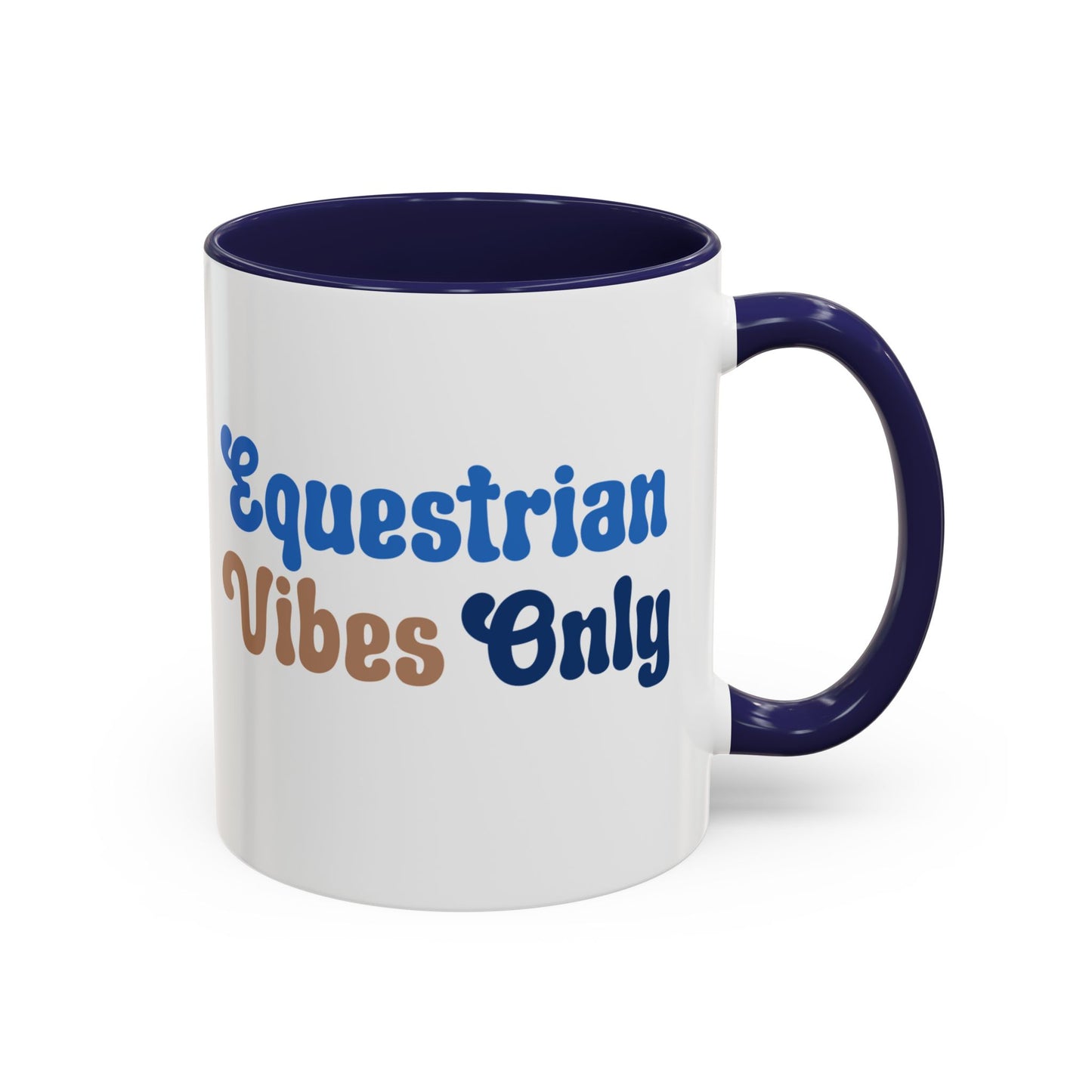 Equestrian Vibes Only Mug