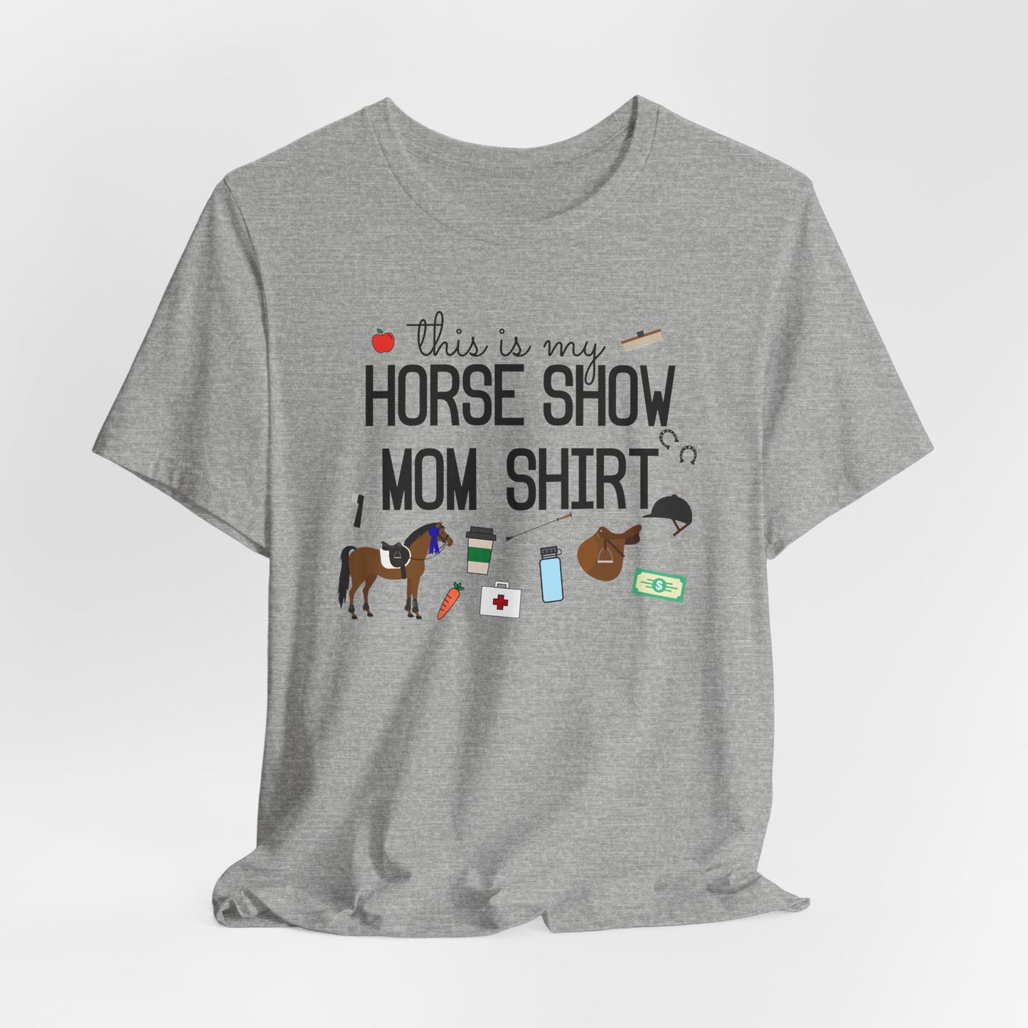 This is My Horse Show Mom Shirt