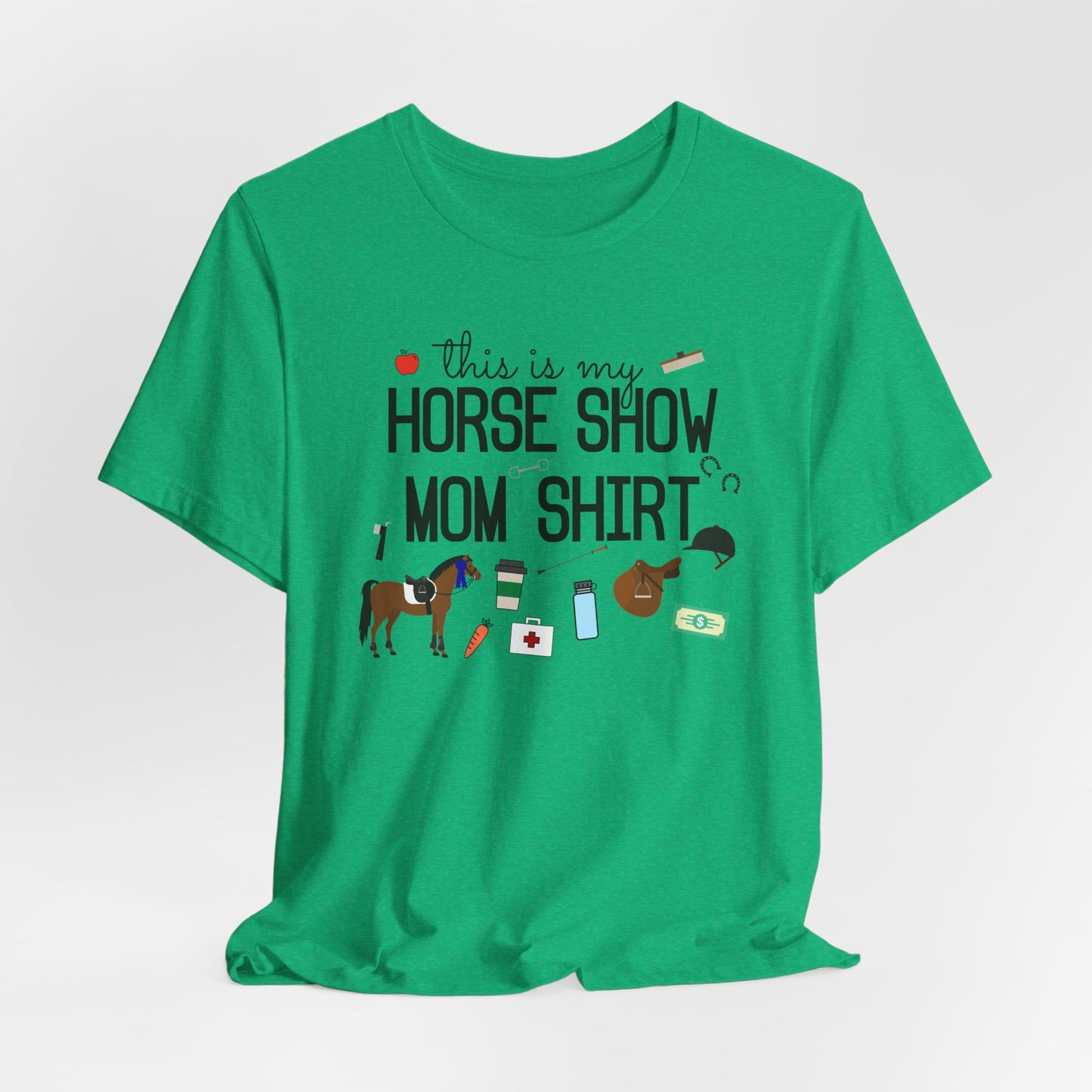 This is My Horse Show Mom Shirt