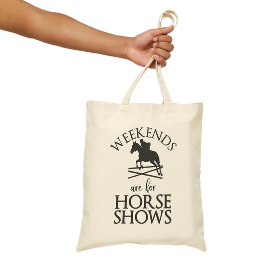 Weekends are for Horse Shows Cotton Canvas Tote Bag