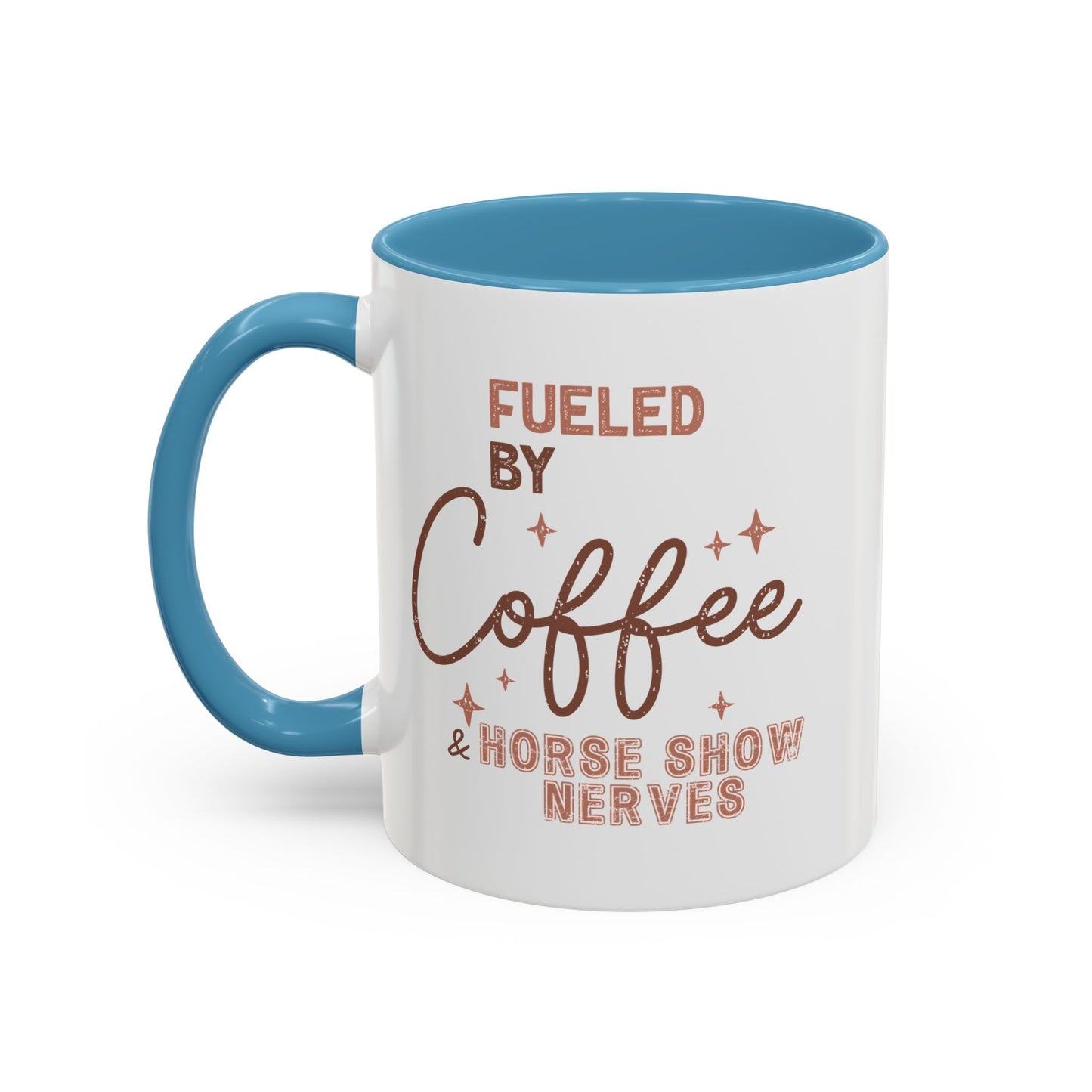 Fueled by Coffee and Horse Show Nerves Ceramic Mug