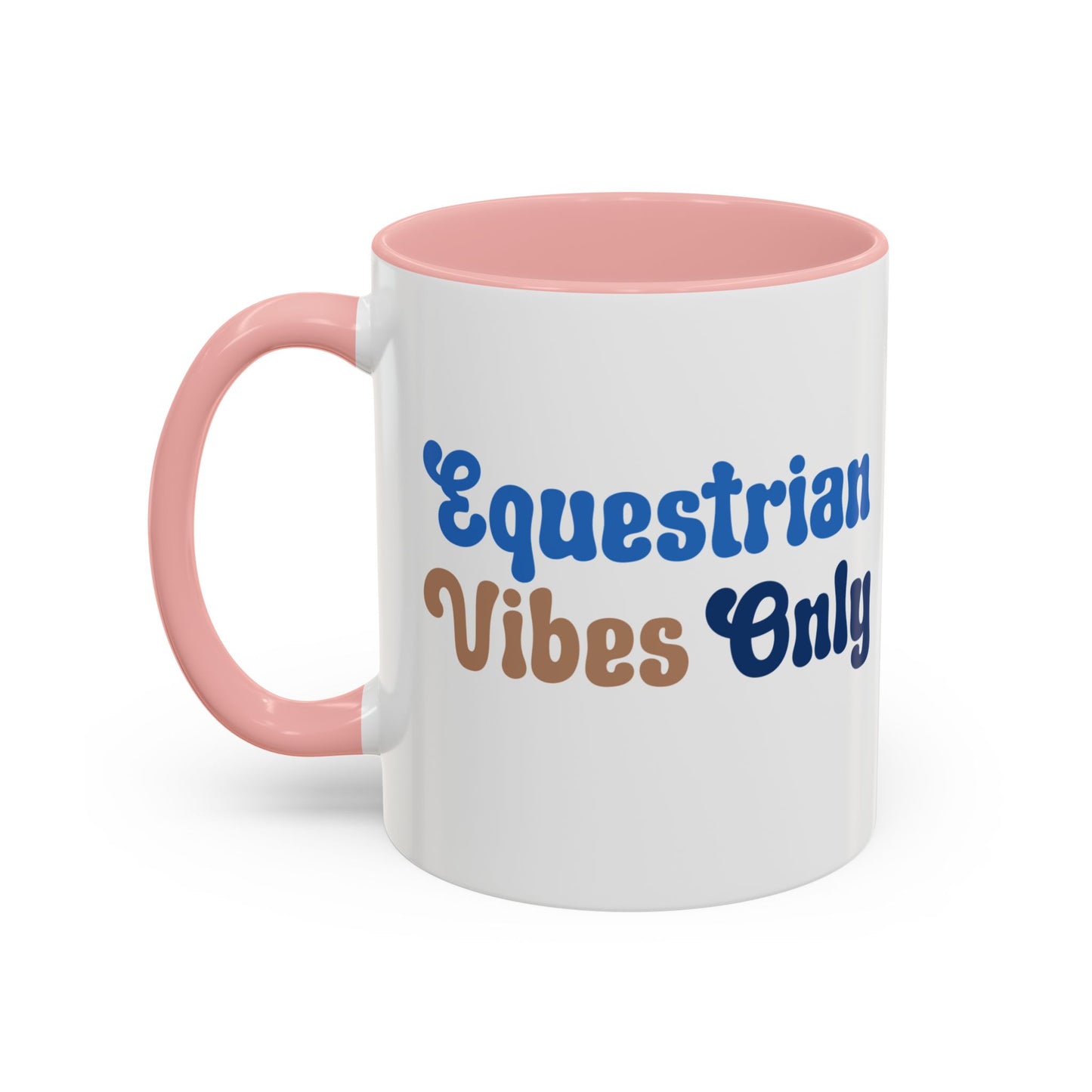 Equestrian Vibes Only Mug