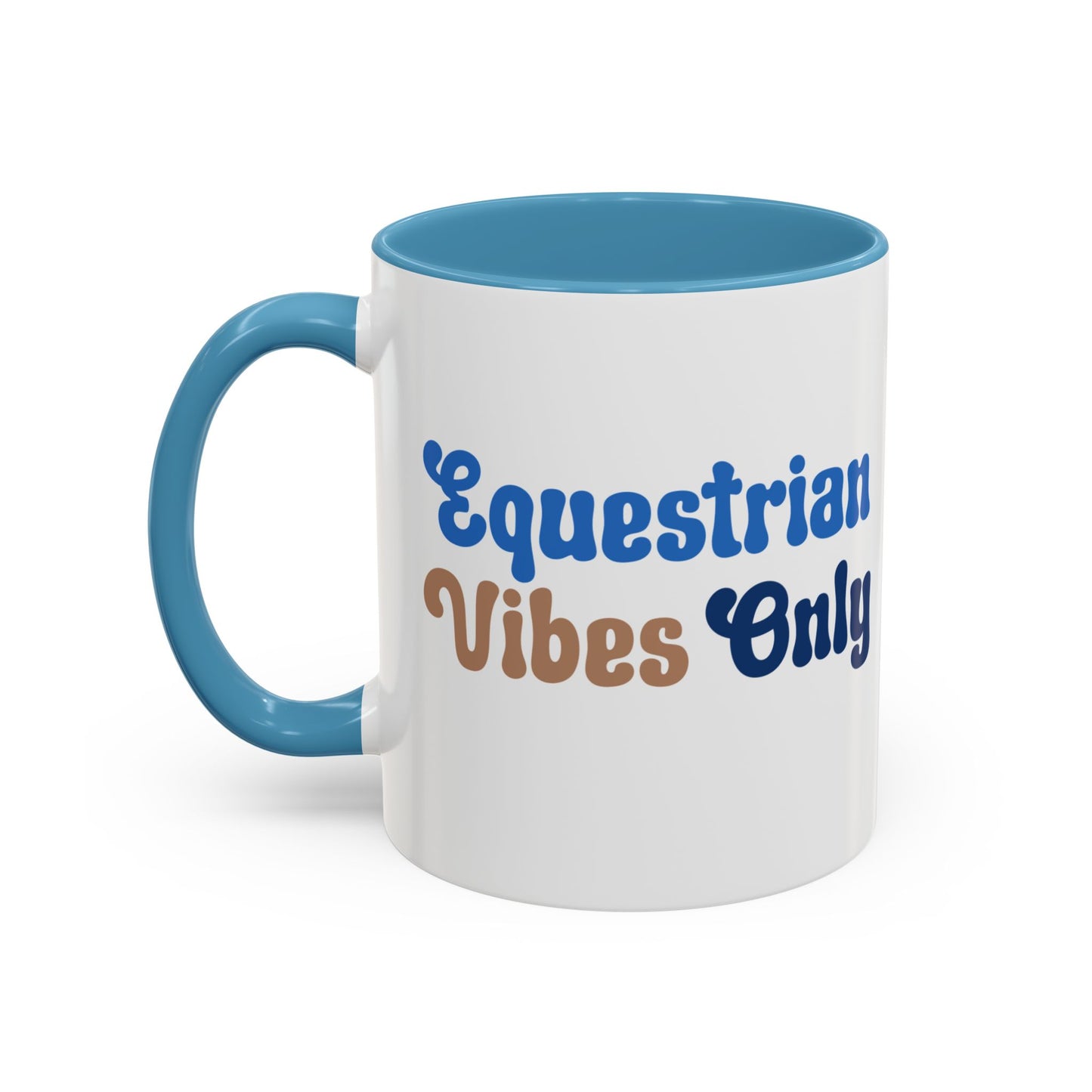 Equestrian Vibes Only Mug