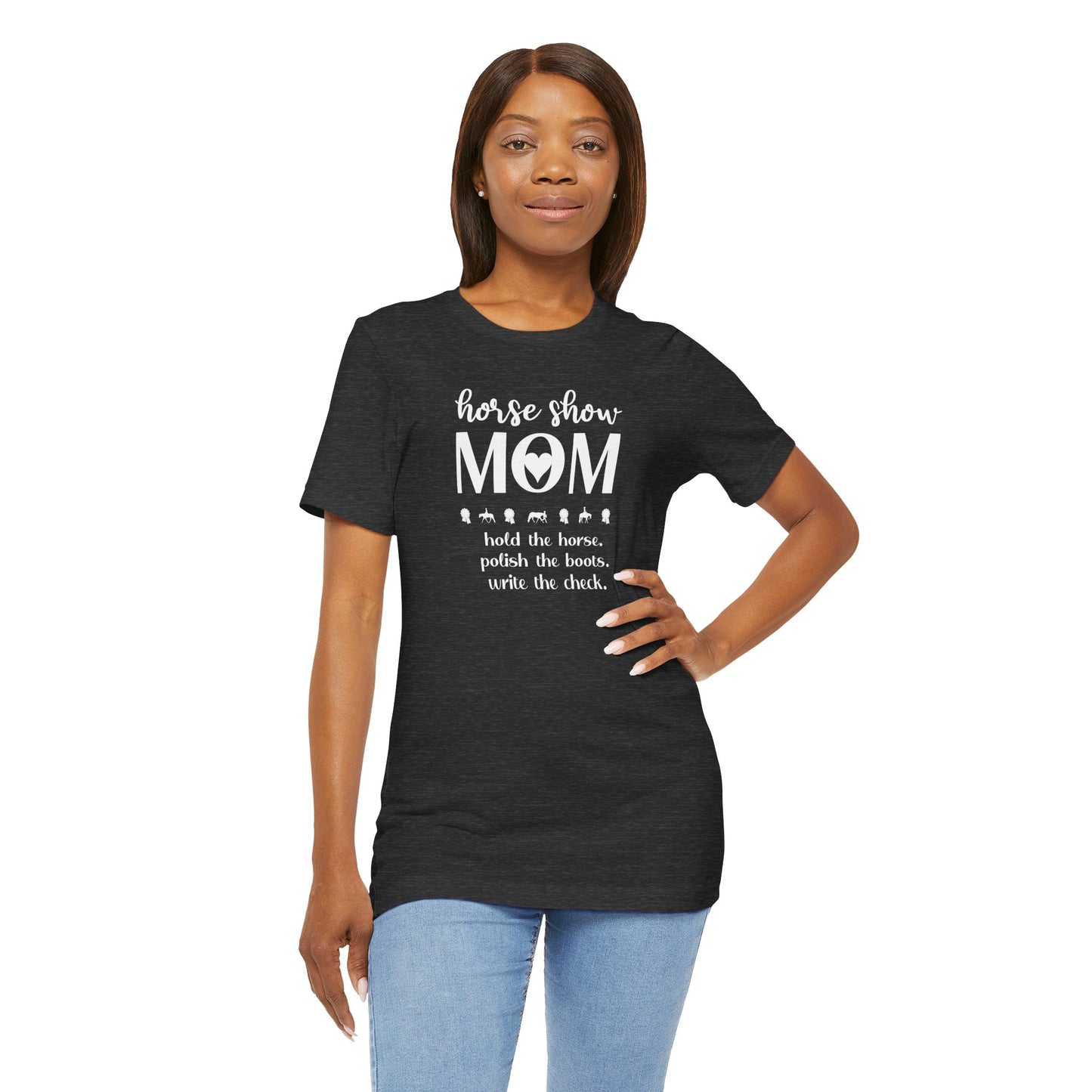 Horse Show Mom Shirt (Adult)