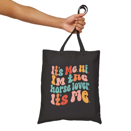 It's Me Hi I'm the Horse Lover Cotton Canvas Tote Bag