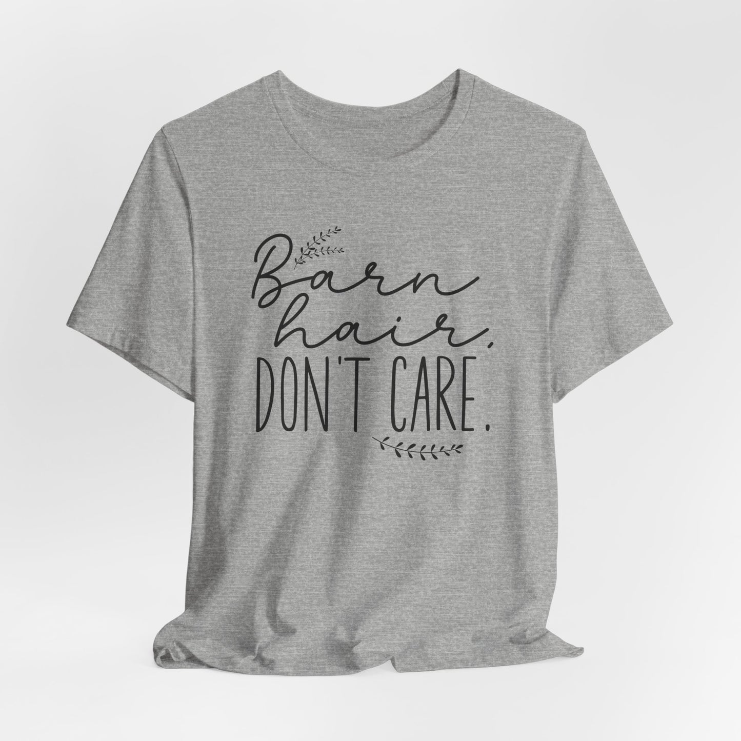 Barn Hair Don't Care Shirt (Adult)