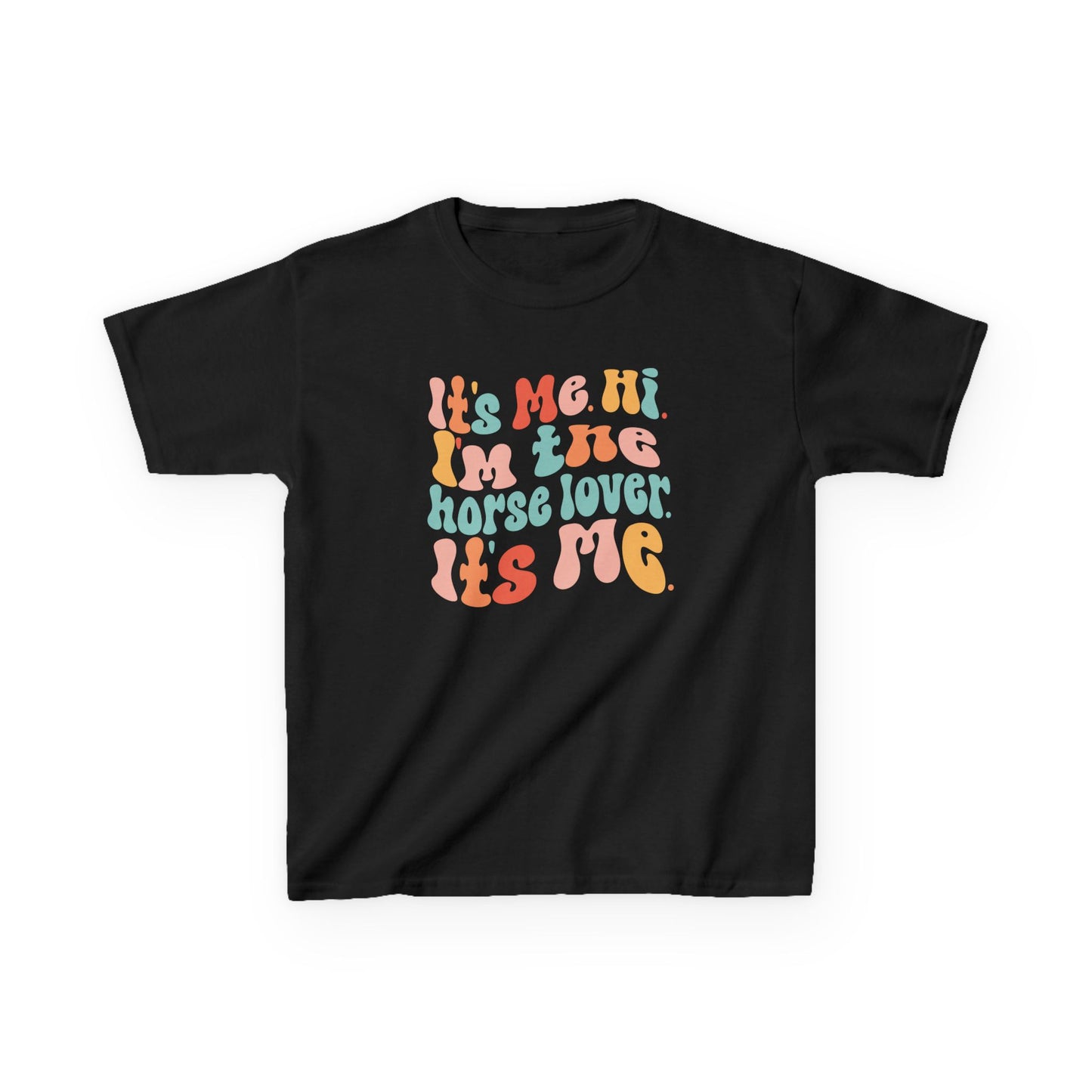 It's Me Hi I'm the HORSE LOVER Shirt (Youth)