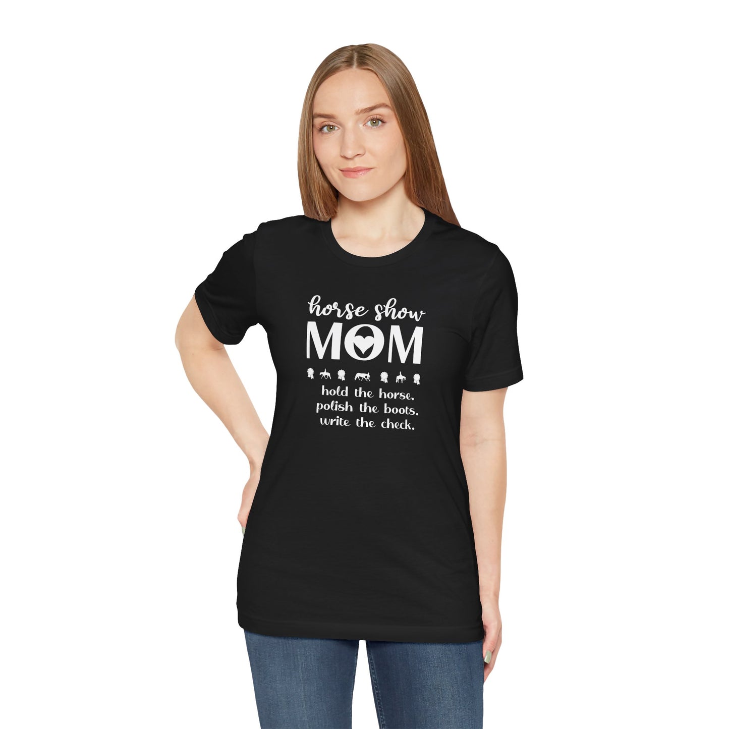 Horse Show Mom Shirt (Adult)