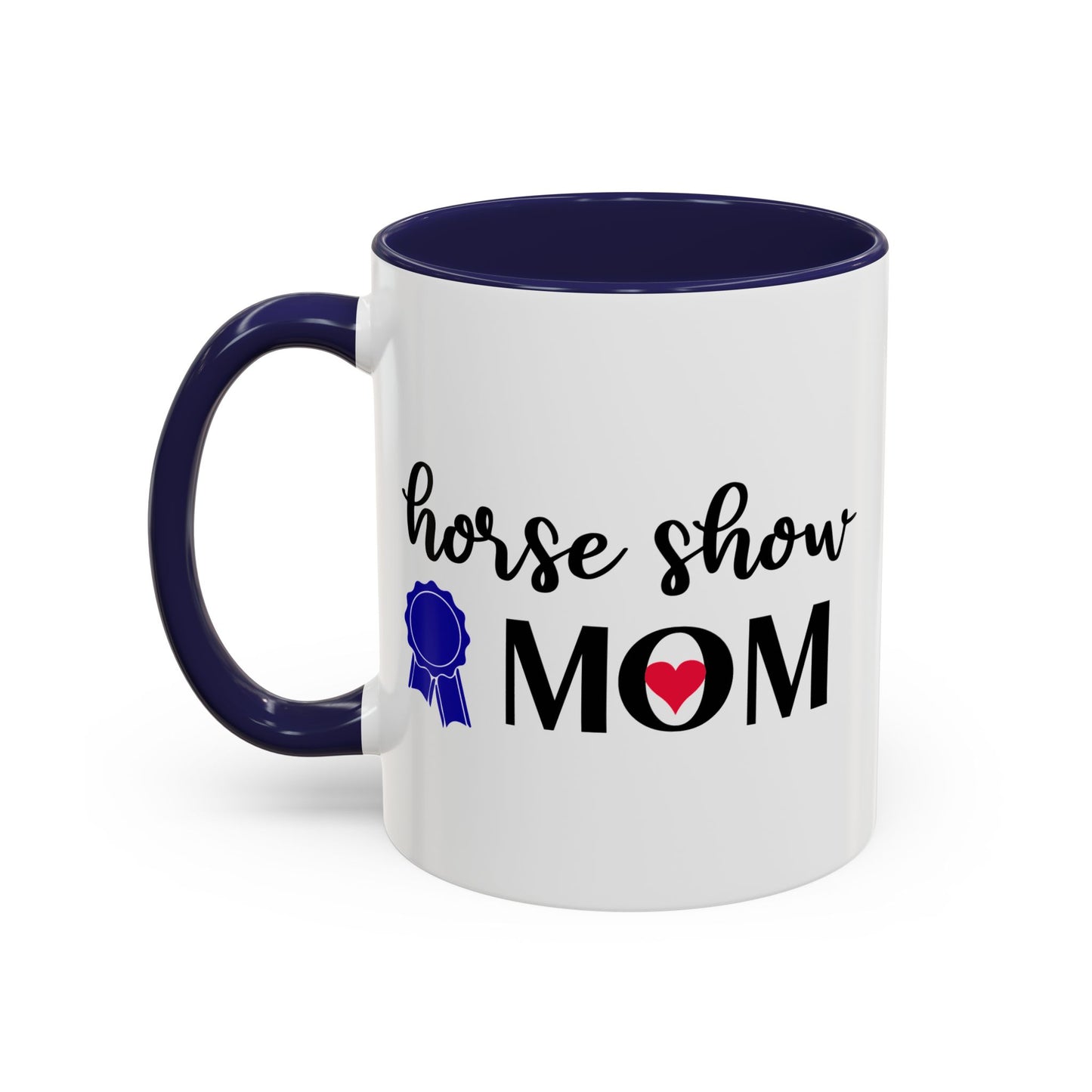 Horse Show MOM Ceramic Mug