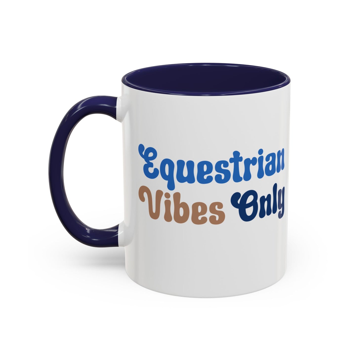 Equestrian Vibes Only Mug