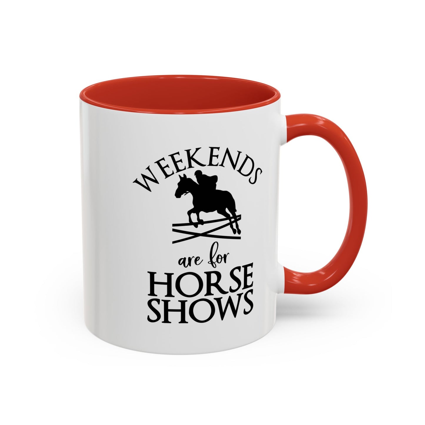 Weekends are for Horse Shows Ceramic Mug