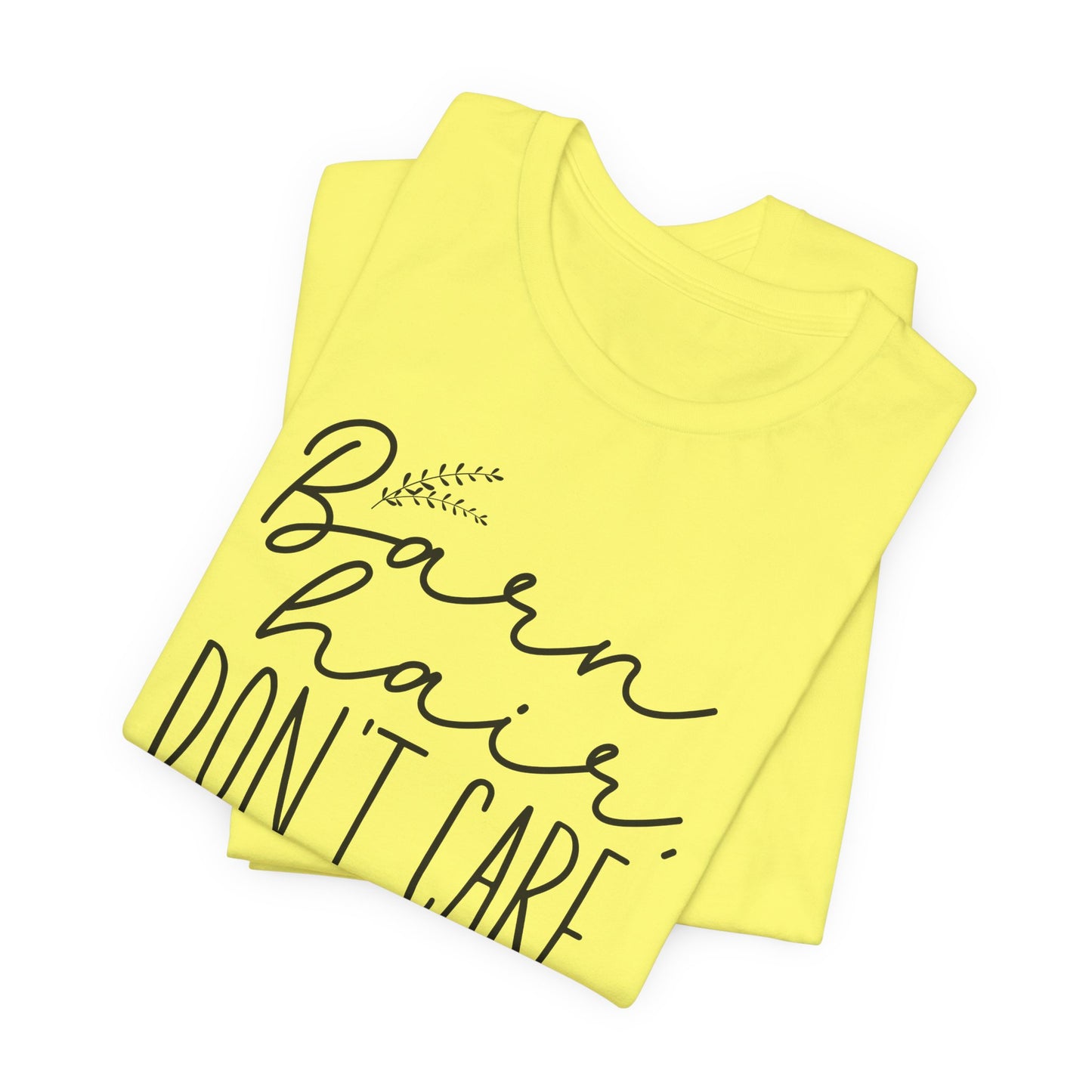 Barn Hair Don't Care Shirt (Adult)