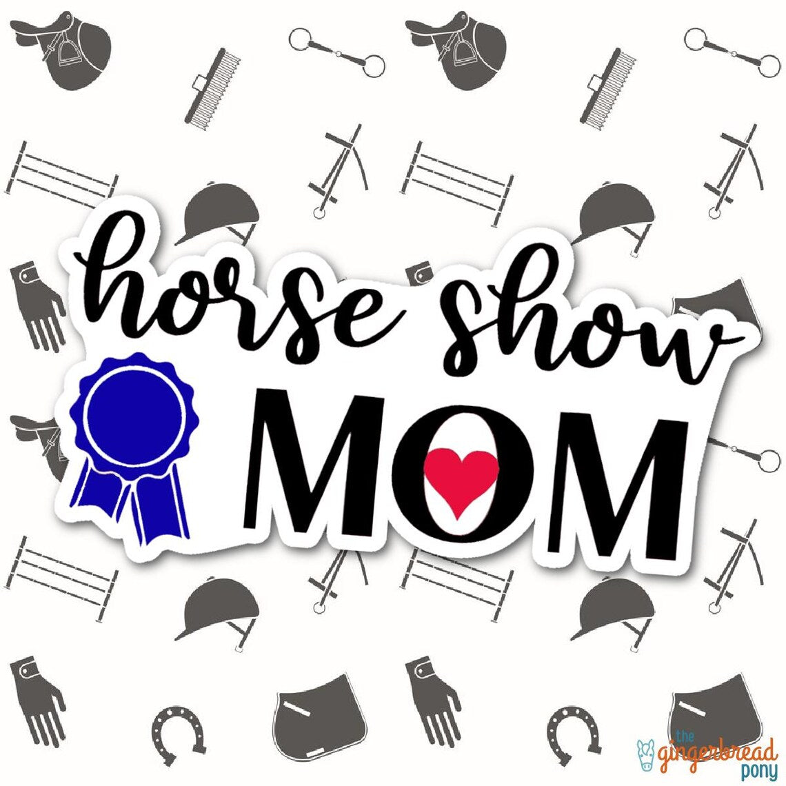 Horse Show Mom Vinyl Sticker